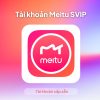 Meitu SVIP Cấp Sẵn Dùng Riêng 1 Năm